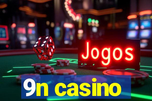 9n casino